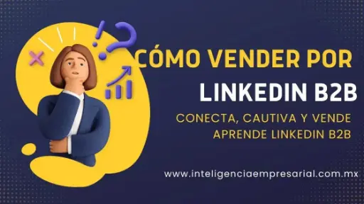 Cómo Vender por LinkedIn B2B (Curso Grabado)